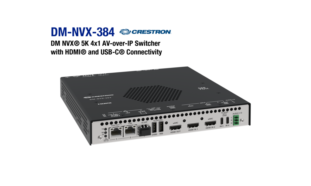 Crestron Unveils DM NVX 384 with USB-C and 5K Support